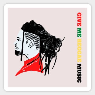 Give me Reggae music Sticker